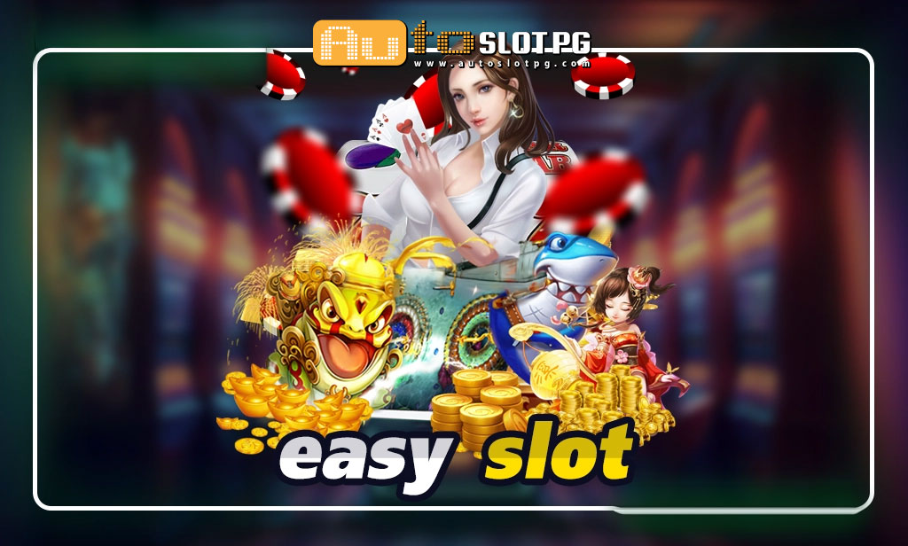 easy slot แหล่งรวมสล็อตค่ายใหญ่ Auto Slot PG .com เว็บตรง สล็อต PG อันดับ 1 ฝากถอนออโต้ มั่นคง ปลอดภัย